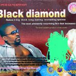 Black Diamond 35800 mg : grandir le penis ( effet action prolongée de 7 jours)